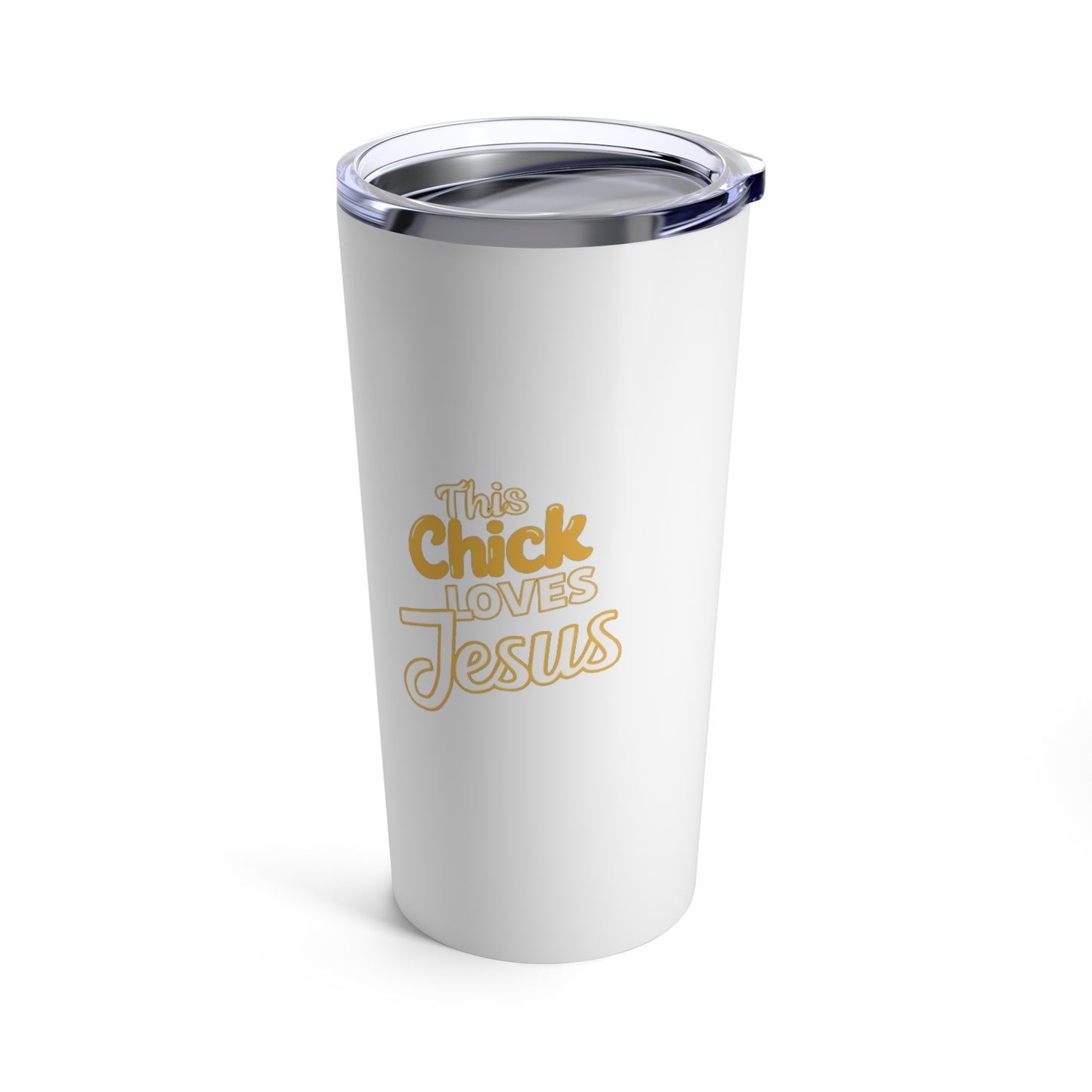 This Chick Loves Jesus Tumbler 20oz