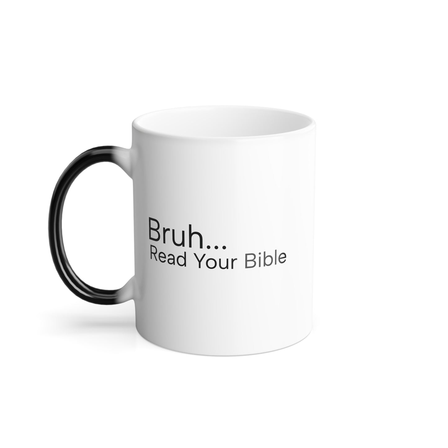 Bruh...Read Your Bible Color Morphing Mug, 11oz