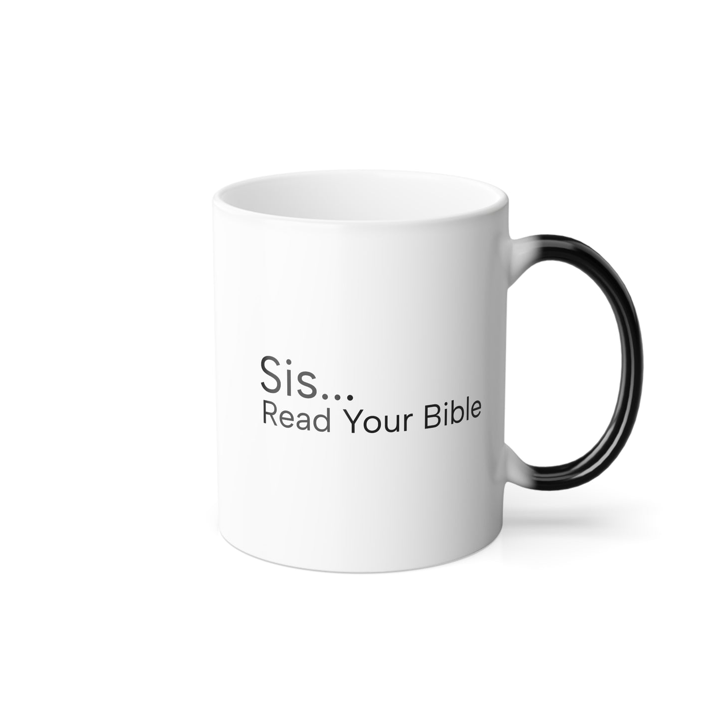 Sis...Read Your Bible Color Morphing Mug, 11oz