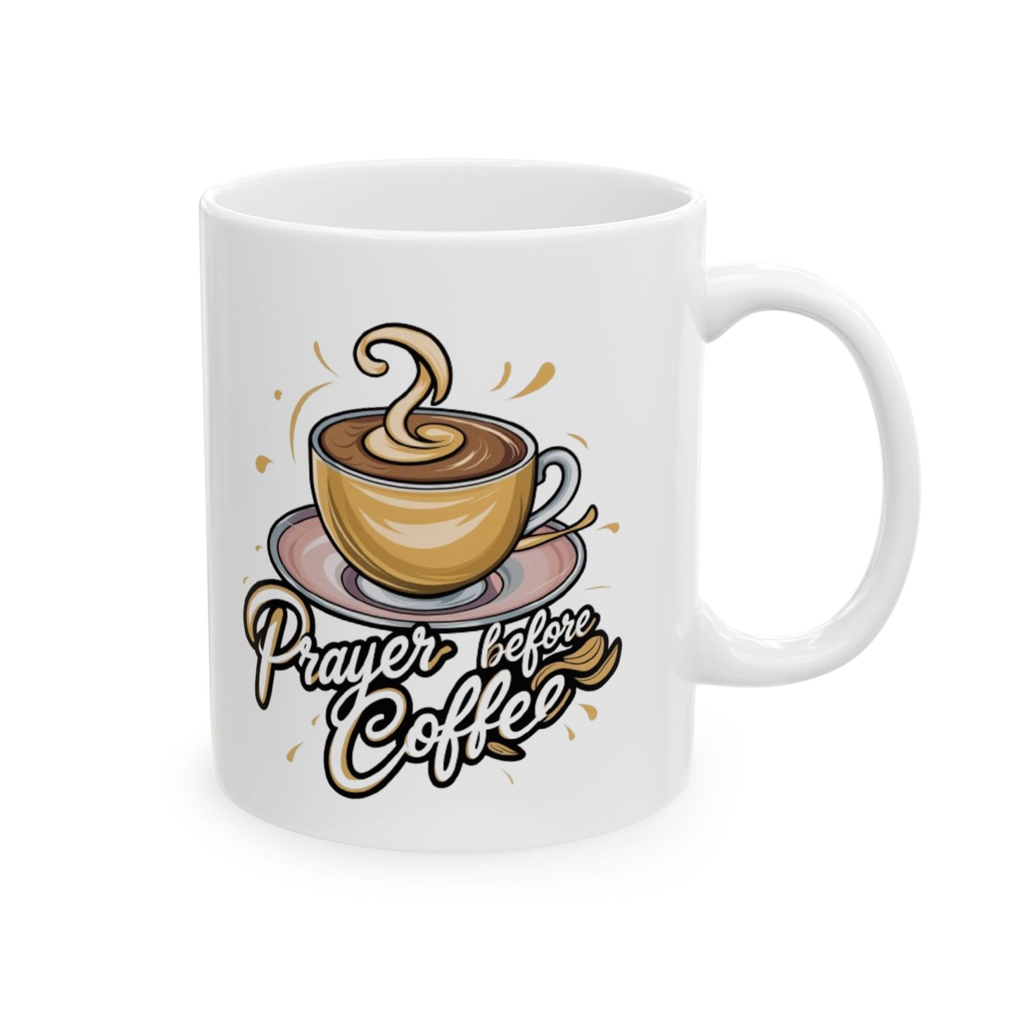 Start Your Day Right: 'Prayer Before Coffee' Inspirational Ceramic Mug