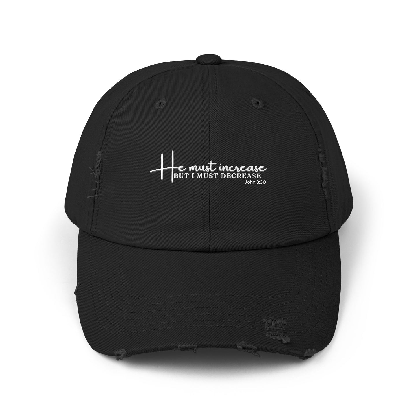 He Must Increase I must Decrease Unisex Distressed Cap