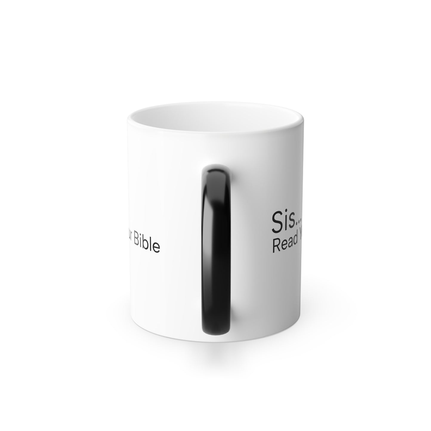 Sis...Read Your Bible Color Morphing Mug, 11oz