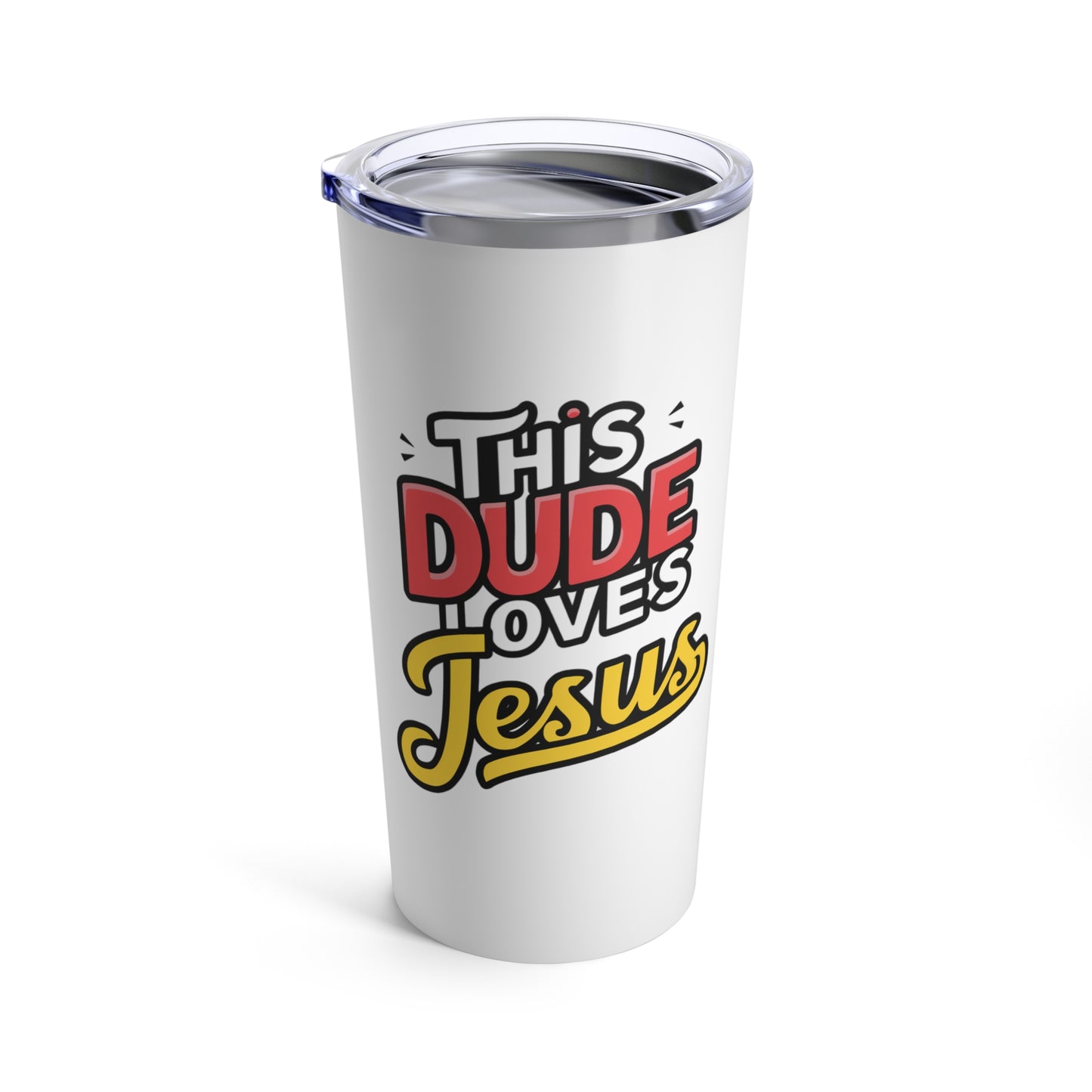 This Dude Loves Jesus Tumbler 20oz