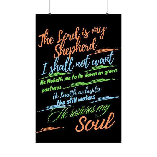 The Lord Is My Shepherd Matte Vertical Posters