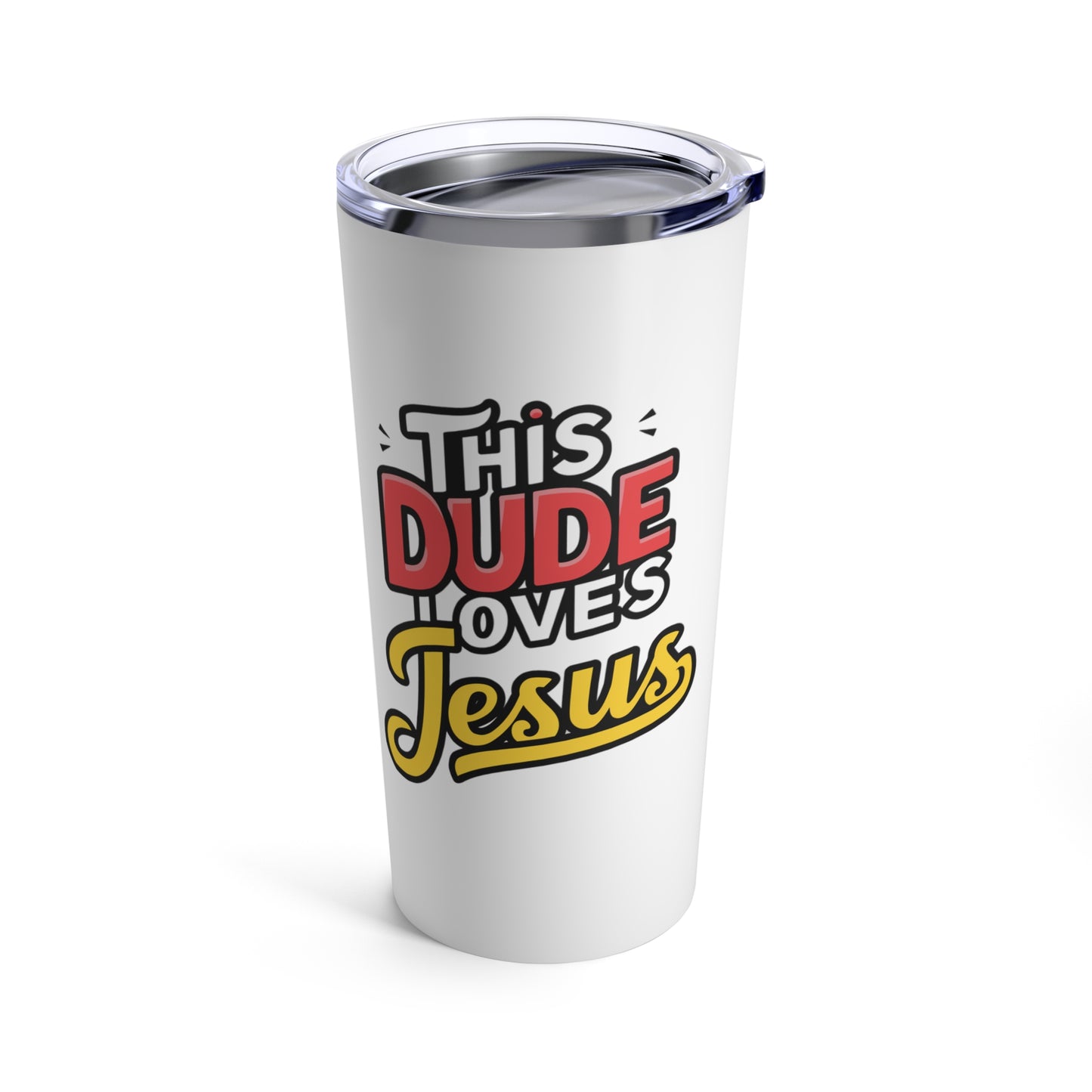 This Dude Loves Jesus Tumbler 20oz