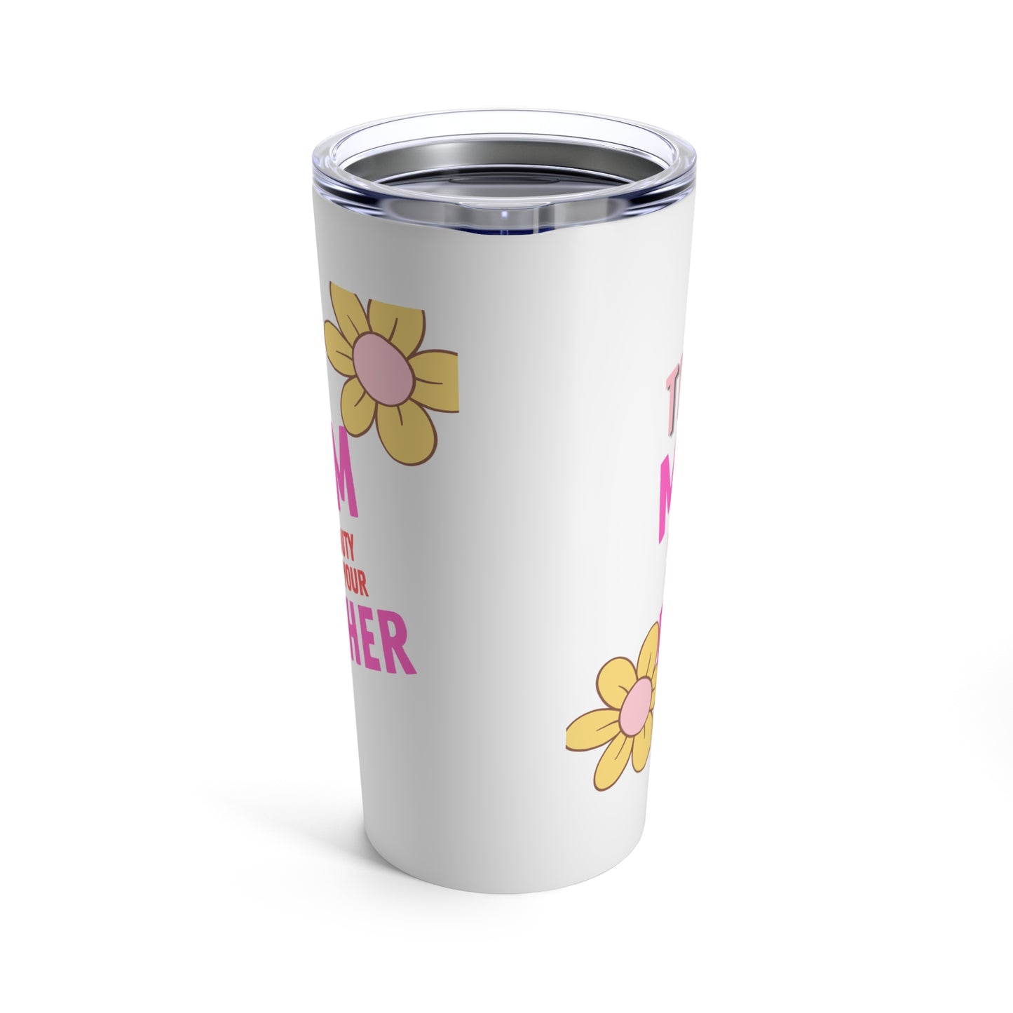 Mom Off Duty Tumbler 20oz